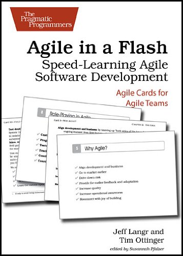 Agile In A Flash Speedlearning Agile Software Development Crds Jeff Langr