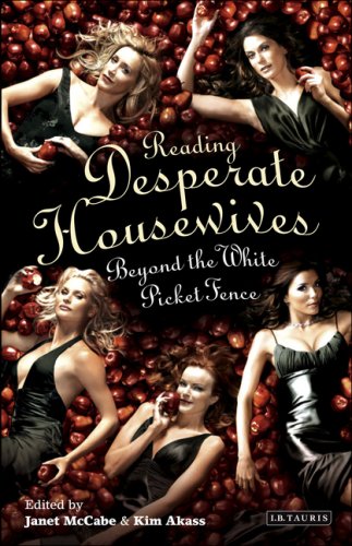 Reading Desperate Housewives Beyond The White Picket Fence Reading Contemporary Television Janet Mccabe