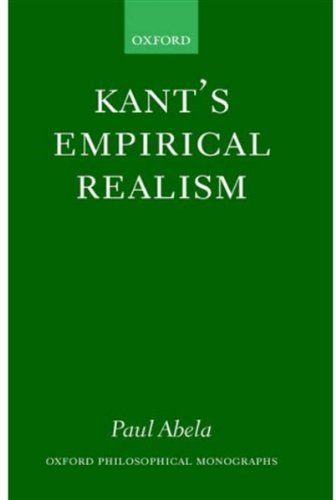 Kants Empirical Realism Oxford Philosophical Monographs Paul Abela