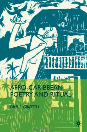 Afrocaribbean Poetry And Ritual Paul A Griffith