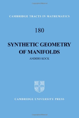 Synthetic Geometry Of Manifolds 1st Edition Anders Kock