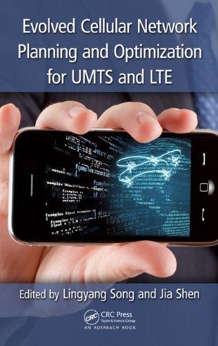 Evolved Cellular Network Planning And Optimization For Umts And Lte 1st Edition Lingyang Song