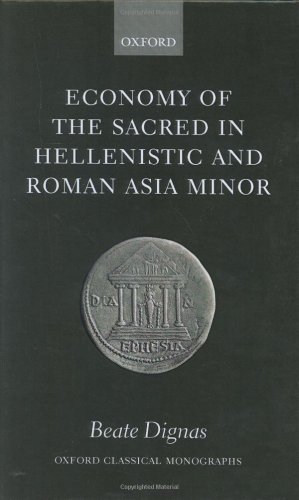 Economy Of The Sacred In Hellenistic And Roman Asia Minor Beate Dignas
