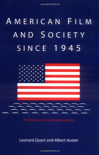 American Film And Society Since 1945 Rev And Expande Leonard Quart