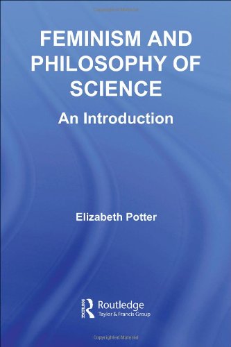 Feminism And Philosophy Of Science An Introduction New Edition Elizabeth Potter