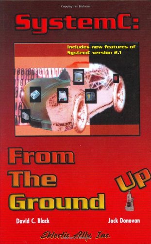 Systemc From The Ground Up 1st Edition David C Black Jack Donovan