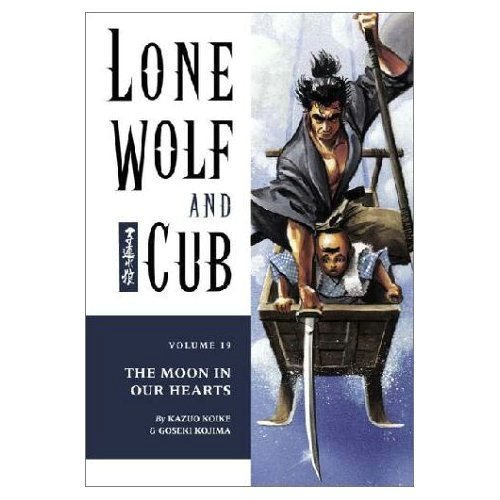 Lone Wolf And Cub Vol 19 The Moon In Our Hearts 2002 Dark Horse Comics First Printing Kazuo Koike