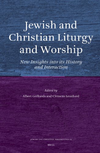Jewish And Christian Liturgy And Worship Jewish And Christian Perspectives Albert Gerhards Clemens Leonhard