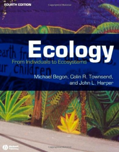 Ecology From Individuals To Ecosystems Fourth Edition 4th Michael Begon