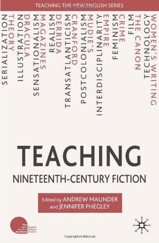 Teaching Nineteenthcentury Fiction Teaching The New English Andrew Maunder