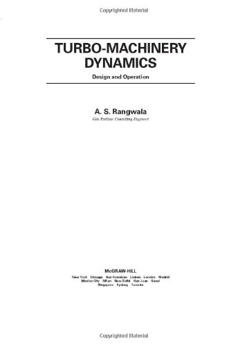 Turbomachinery Dynamics Design And Operations 1st Edition A S Rangwala