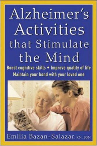 Alzheimers Activities That Stimulate The Mind 1st Edition Emilia Bazansalazar