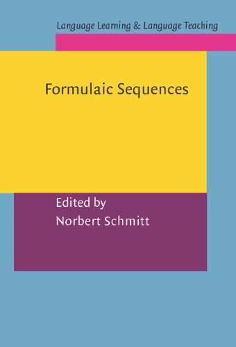 Formulaic Sequences Acquisition Processing And Use Language Learning And Language Teaching Schmitt