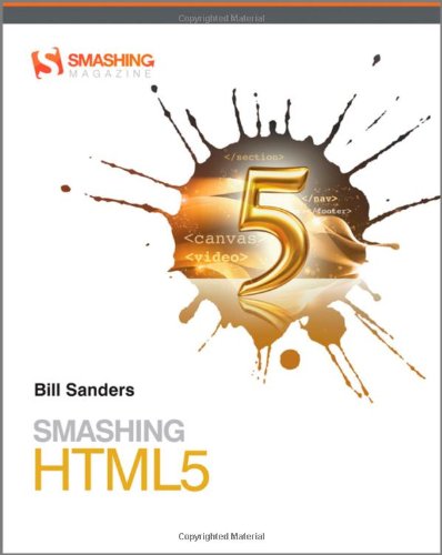 Smashing Html5 Smashing Magazine Book Series 1st Edition Bill Sanders