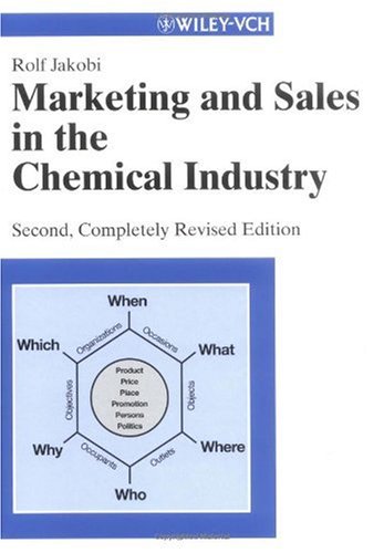 Marketing And Sales In The Chemical Industry 2nd Edition Rolf Jakobi