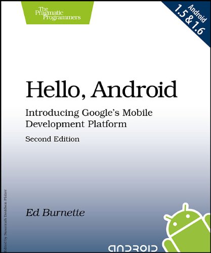 Hello Android Introducing Googles Mobile Development Platform 2nd Edition 2nd Burnette Ed