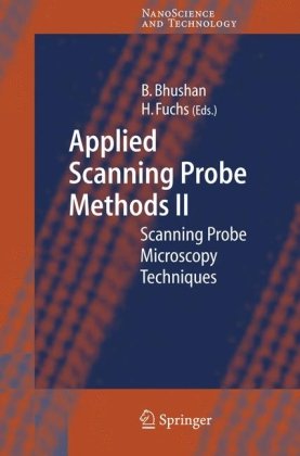 Applied Scanning Probe Methods Ii Scanning Probe Microscopy Techniques Nanoscience And Technology V 2 1st Edition Bharat Bhushan