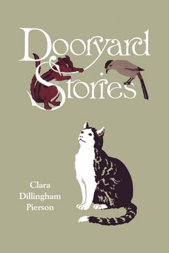 Dooryard Stories Clara Dillingham Pierson