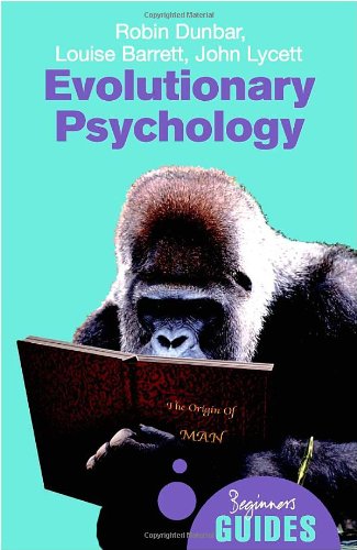 Evolutionary Psychology A Beginners Guide Oneworld Beginners Guides Robin Dunbar
