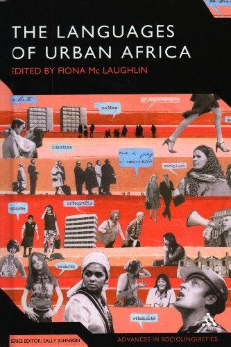 Languages Of Urban Africa Advances In Sociolinguistics Fiona Mc Laughlin