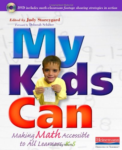 My Kids Can Making Math Accessible To All Learners K5 Papdvd Judith Storeygard