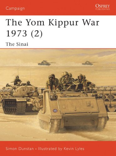 Yom Kippur War 1973 2 The Sinai Campaign 126 First Edition Simon Dunstan