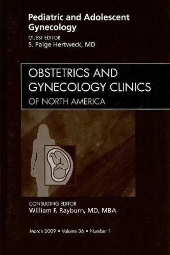 Pediatric And Adolescent Gynecology An Issue Of Obstetrics And Gynecology Clinics The Clinics Internal Medicine 1st Edition S Paige Hertweck Md