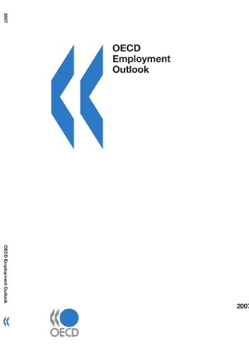 Oecd Employment Outlook 2007 Edition O E C D Employment Outlook Oecd