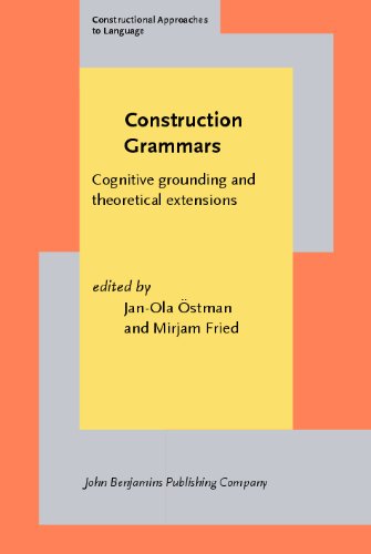 Construction Grammars Cognitive Grounding And Theoretical Extensions Constructional Approaches To Language Janola Stman