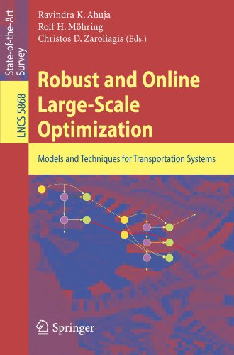 Robust And Online Largescale Optimization Models And Techniques For Transportation Systems 1st Edition Christian Liebchen