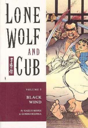 Lone Wolf And Cub 5 Black Wind 1st Edition Kazuo Koike Goseki Kojima