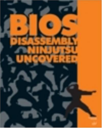 Bios Disassembly Ninjutsu Uncovered Uncovered Series Darmawan Salihun