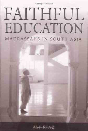 Faithful Education Madrassahs In South Asia Ali Riaz