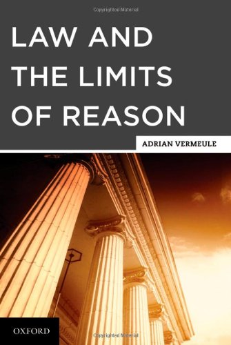Law And The Limits Of Reason Adrian Vermeule