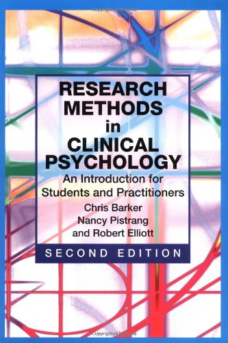 Research Methods In Clinical Psychology An Introduction For Students And Practitioners 2nd Ed 2nd Chris Barker