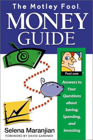 Motley Fool Money Guide Third Printing Selena Maranjian