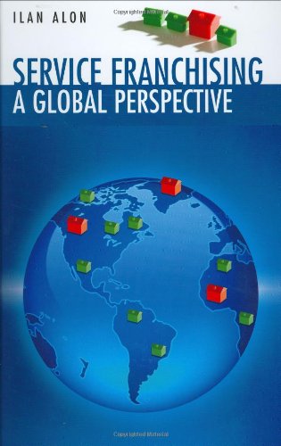 Service Franchising A Global Perspective 1st Edition Ilan Alon