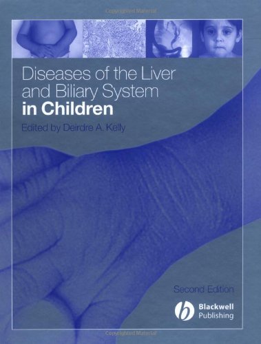 Diseases Of The Liver And Biliary System In Children Kelly Diseases Of Liver And Biliary System In Children2nd Edition 2nd Deirdre A Kelly