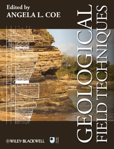 Geological Field Techniques 1st Edition Angela L Coe Tom W Argles