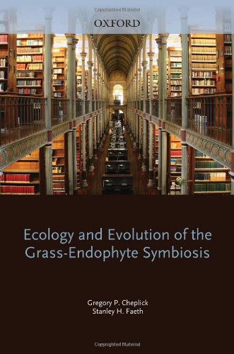 Ecology And Evolution Of The Grassendophyte Symbiosis Gregory P Cheplick