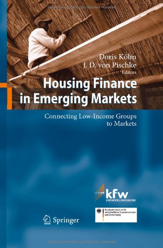 Housing Finance In Emerging Markets Connecting Lowincome Groups To Markets 1st Edition J D Von Pischke Auth