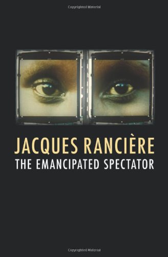 The Emancipated Spectator First Edition Jacques Rancire Gregory Elliott
