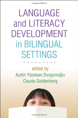Language And Literacy Development In Bilingual Settings Challenges In Language And Literacy 1st Edition Aydin Yucesan Durgunoglu