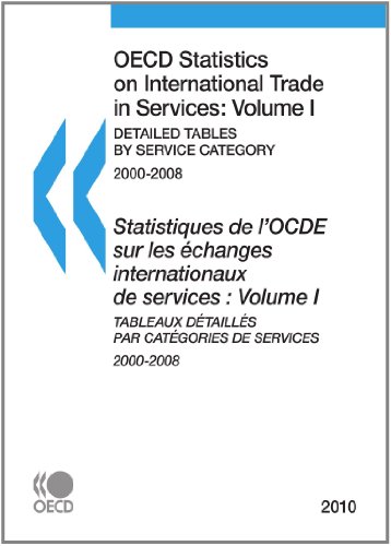 Oecd Statistics On International Trade In Services Statistiques De Locde Sur Les Changes Internationaux De Services 2010 Volume I Bilingual Ocde Oecd