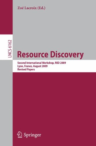 Resource Discovery Second International Workshop Red 2009 Lyon France August 28 2009 Revised Papers 1st Edition Cristina Bianca Pop
