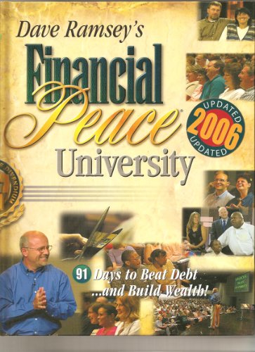 Dave Ramseys Financial Peace University 91 Days To Beat Debt And Build Wealth Dave Ramsey
