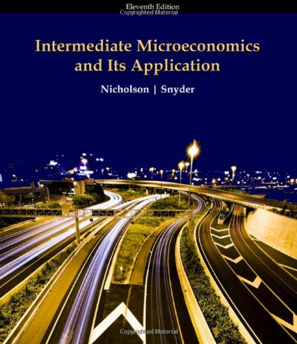 Intermediate Microeconomics And Its Application 11e 11th Walter Nicholson