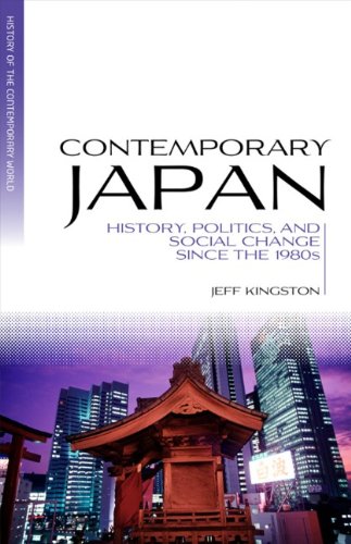 Contemporary Japan History Politics And Social Change Since The 1980s 1st Edition Jeff Kingston
