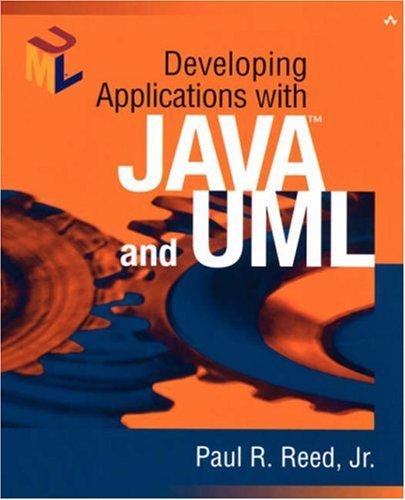 Developing Applications With Javatm And Uml 1st Edition Paul R Reed