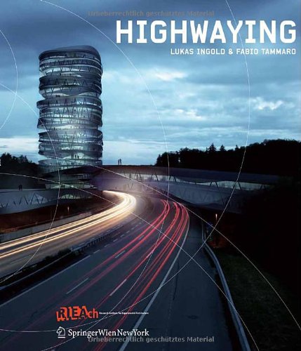 Highwaying Lukas Ingold Fabio Tammaro 1st Edition Fabio Tammaro